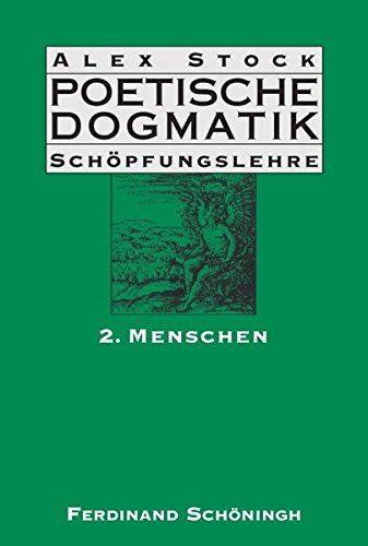 Menschen: Band 2: Menschen (Poetische Dogmatik: Schöpfungslehre) von Brill Schöningh / Verlag Ferdinand Schöningh
